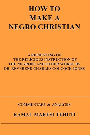 How To Make A Negro Christian