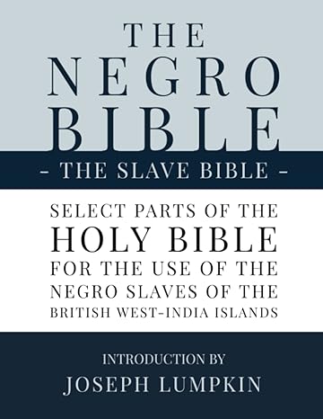 The Negro Bible - The Slave Bible-