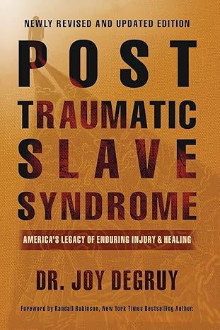 Post Traumatic Slave Syndrome